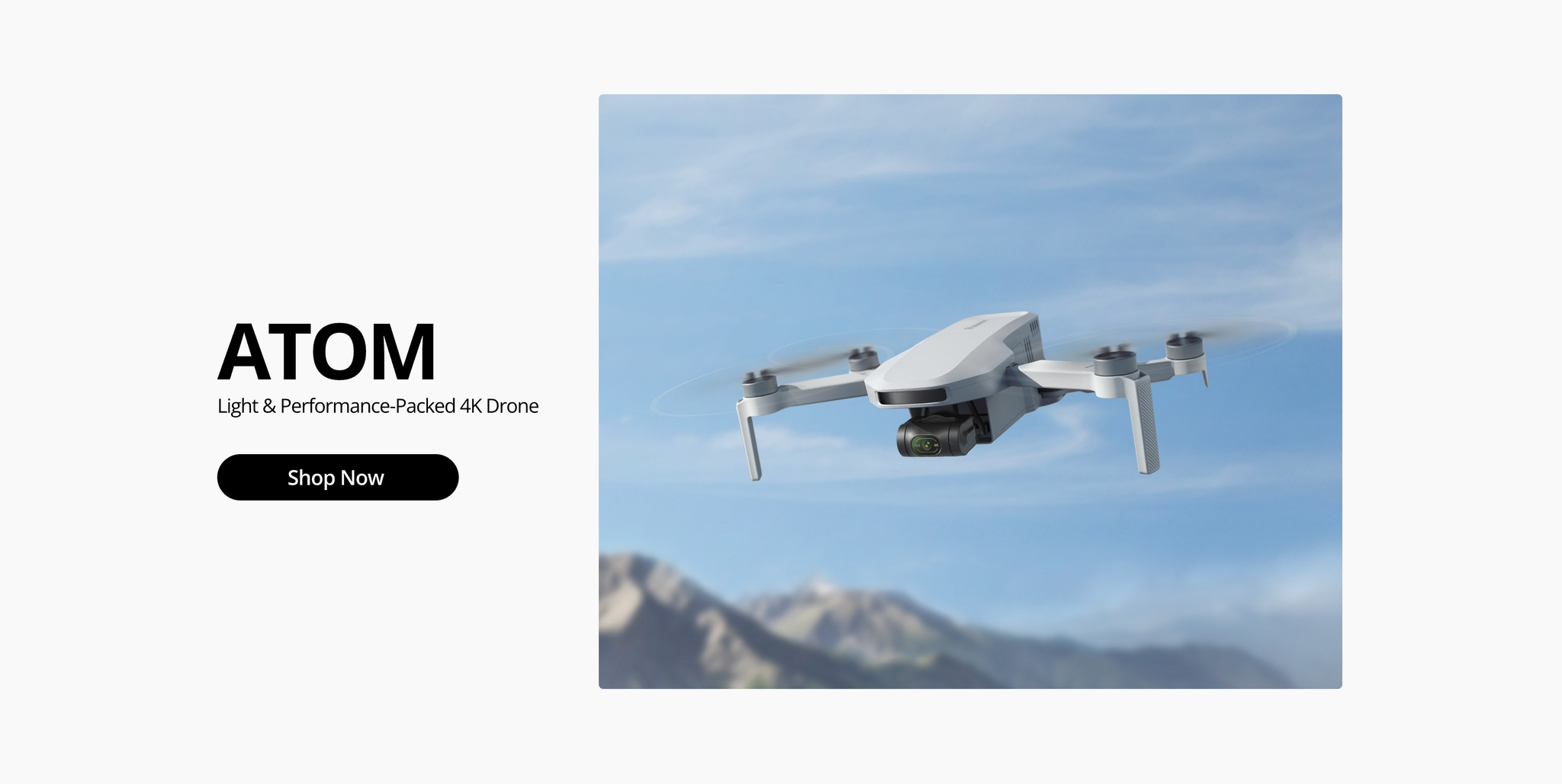 ATOM — Light & Performance-Packed 4K Drone